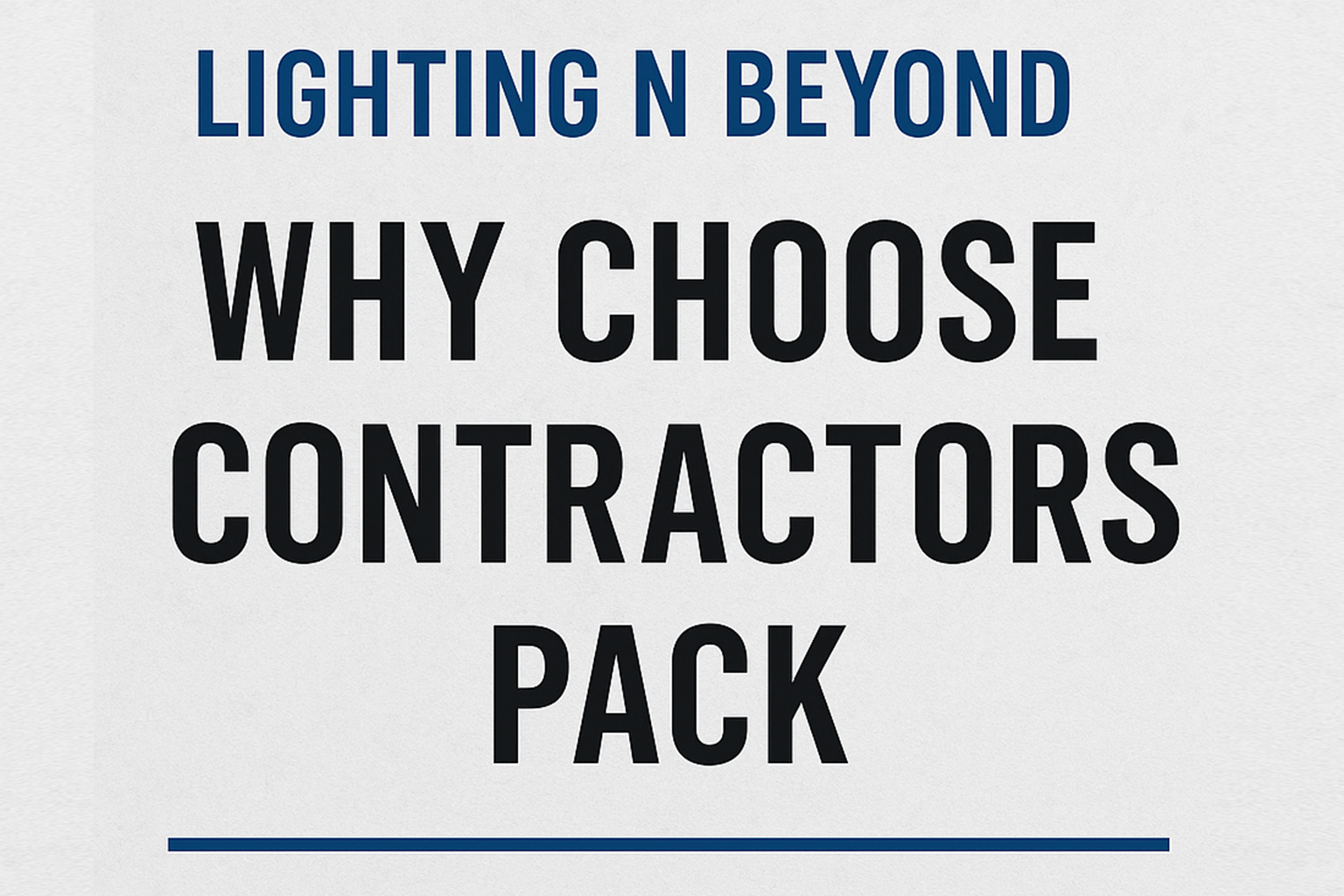 Contractors Pack – Premium Value at an Affordable Price